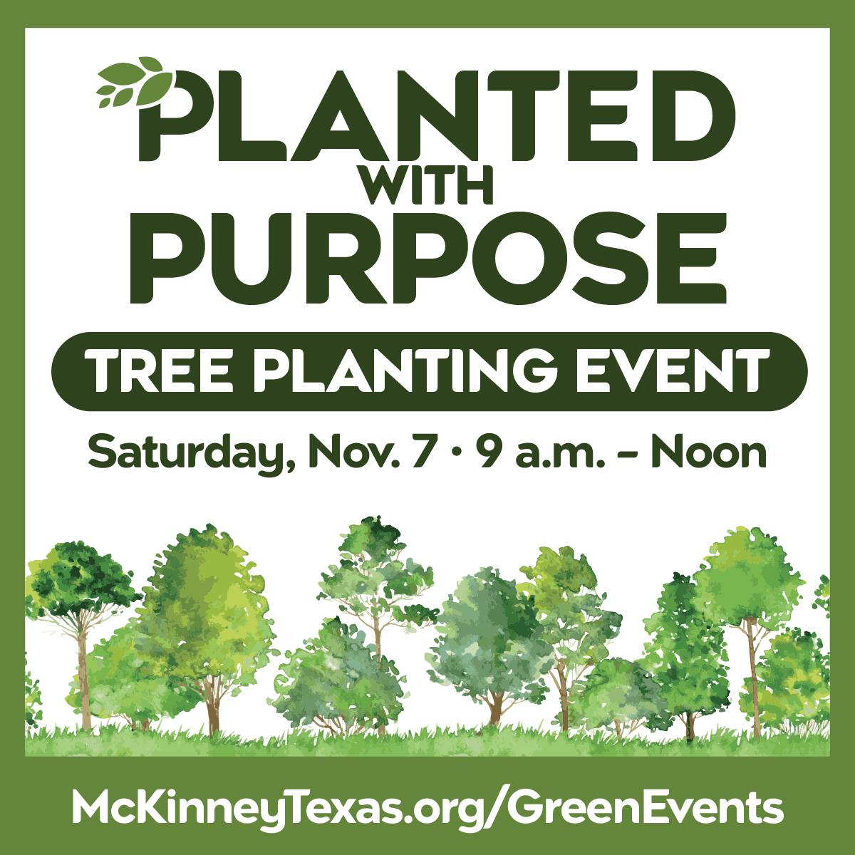 Planted with Purpose Tree planting Event, Saturday November 7, 9 a.m. - Noon